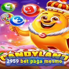 2959 bet paga mesmo